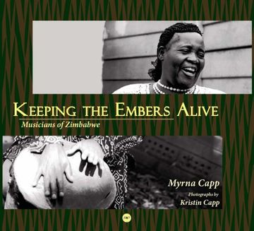 portada Keeping the Embers Alive: Musicians of Zimbabwe (en Inglés)