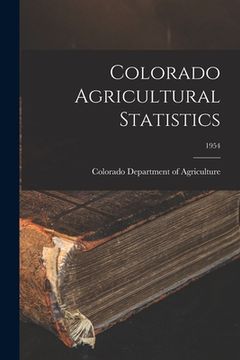 portada Colorado Agricultural Statistics; 1954 (in English)