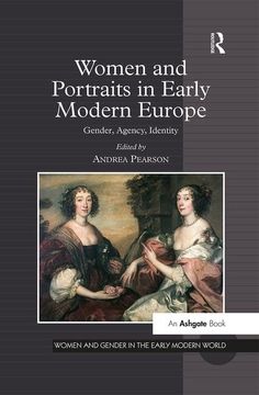 portada Women and Portraits in Early Modern Europe: Gender, Agency, Identity (en Inglés)