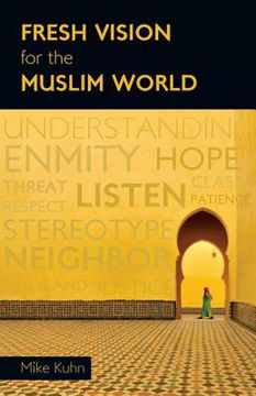 portada fresh vision for the muslim world: an incarnational alternative (in English)