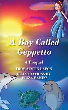 portada A Boy Called Geppetto: A Prequel (en Inglés)