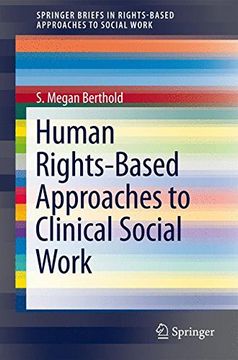 portada Human Rights-Based Approaches to Clinical Social Work (Springerbriefs in Rights-Based Approaches to Social Work) (in English)