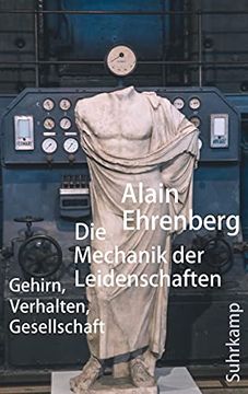 portada Die Mechanik der Leidenschaften: Gehirn, Verhalten, Gesellschaft (en Alemán)