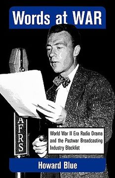 portada words at war: world war ii era radio drama and the postwar broadcasting industry blacklist (en Inglés)