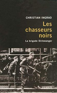 portada Les Chasseurs Noirs: La Brigade Dirlewanger