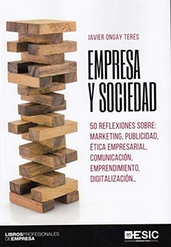 portada Empresa y Sociedad. 50 Reflexiones Sobre: Marketing, Publicidad, Ética Empresari (Libros Profesionales de Empresa) (in Spanish)