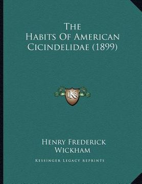 portada the habits of american cicindelidae (1899) (in English)