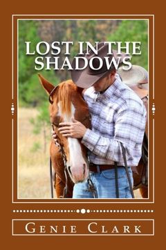 portada Lost in the Shadows: A Texas Ranch Romance: Volume 4 (The McNaughton Legacy)