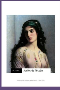 portada Judíos de Tetuán: Protectorado español de Marruecos (1936-1954) (Spanish Edition)
