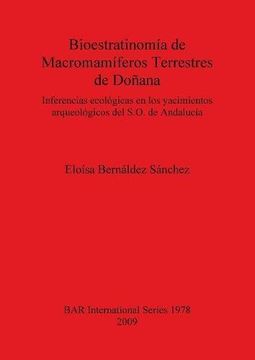 portada bioestratinomia de macromamiferos terrestres de donana: inferencias ecologicas en los yacimientos arqueologicos del s.o. de andalucia