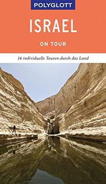 portada Polyglott on Tour Reiseführer Israel: 16 Individuelle Touren Durch das Land (en Alemán)