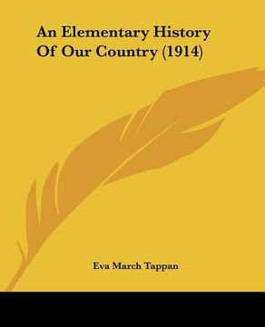 portada an elementary history of our country (1914) (en Inglés)