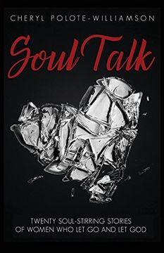 portada Soul Talk: Twenty Soul-Stirring Stories of Women Who Let Go and Let God