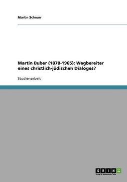 portada Martin Buber (1878-1965): Wegbereiter eines christlich-jüdischen Dialoges? (German Edition)
