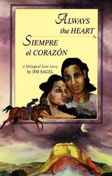 portada Always the Heart: Siempre El Corazon (in Spanish)