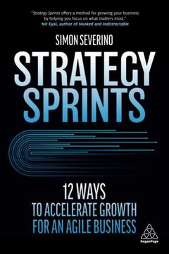 portada Strategy Sprints: 12 Ways to Accelerate Growth for an Agile Business (en Inglés)