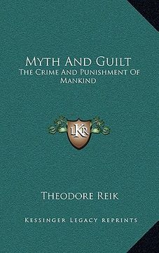 portada myth and guilt: the crime and punishment of mankind