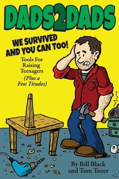 portada Dads2Dads: Tools for Raising Teenagers (in English)