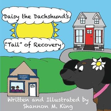 portada Daisy the Dachshund's "Tail" of Recovery (en Inglés)