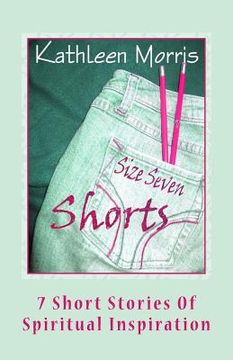 portada Size Seven Shorts: 7 Short Stories Of Spiritual Inspiration (en Inglés)
