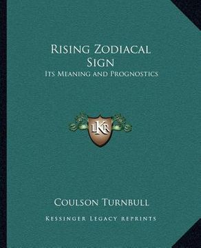 portada rising zodiacal sign: its meaning and prognostics (en Inglés)