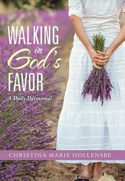 portada Walking in God's Favor: A Daily Devotional (en Inglés)