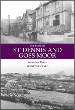 portada The Book of st Dennis and Goss Moor: A Moorland History (Halsgrove Community History) 
