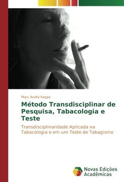 portada Método Transdisciplinar de Pesquisa, Tabacologia e Teste: Transdisciplinaridade Aplicada na Tabacologia e em um Teste de Tabagismo