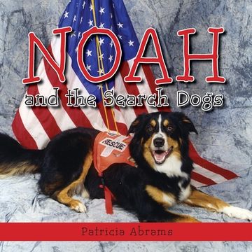 portada Noah and the Search Dogs (en Inglés)