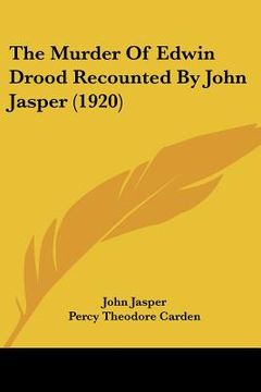 portada the murder of edwin drood recounted by john jasper (1920) (en Inglés)