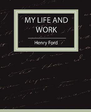 portada my life and work - autobiography (in English)