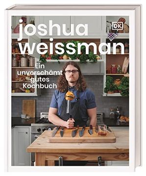 portada Ein Unverschämt Gutes Kochbuch: Der new York Times Bestseller (en Alemán)