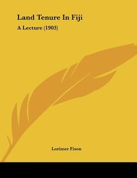 portada land tenure in fiji: a lecture (1903)