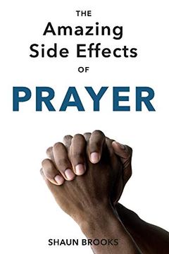 portada The Amazing Side Effects of Prayer (en Inglés)