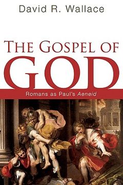 portada the gospel of god: romans as paul's aeneid (en Inglés)
