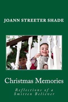 portada Christmas Memories: Reflections of a Smitten Believer (en Inglés)