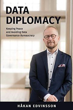 portada Data Diplomacy: Keeping Peace and Avoiding Data Governance Bureaucracy (en Inglés)