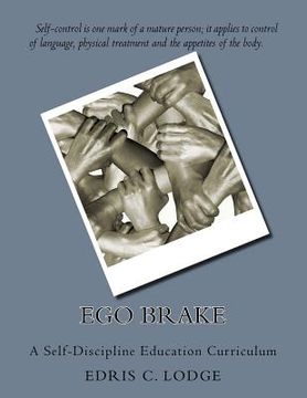 portada Ego Brake: A Self-Discipline Education Curriculum (en Inglés)