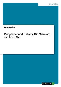 portada Pompadour und Dubarry. Die Mätressen von Louis XV. (German Edition)