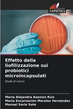 portada Effetto della liofilizzazione sui probiotici microincapsulati (en Italiano)