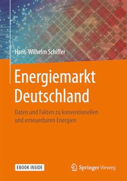 portada Energiemarkt Deutschland: Daten und Fakten zu Konventionellen und Erneuerbaren Energien (en Alemán)