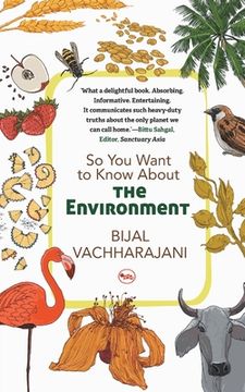 portada So You Want To Know About The Environment (en Inglés)