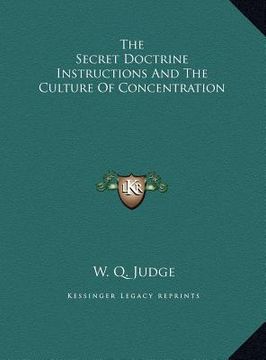 portada the secret doctrine instructions and the culture of concentrthe secret doctrine instructions and the culture of concentration ation (in English)