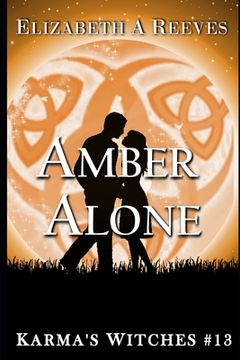 portada Amber Alone (Karma's Witches #13) (in English)