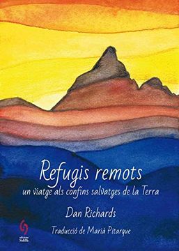 portada Refugis Remots: Un Viatge als Confins Salvatges de la Terra: 9 (Busca-Raons) (en Catalá)