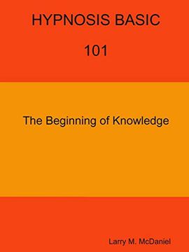 portada Hypnosis Basic -101 - the Beginning of Knowledge (en Inglés)