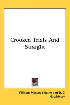 portada crooked trials and straight (in English)