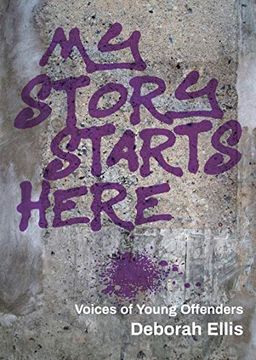 portada My Story Starts Here: Voices of Young Offenders (en Inglés)