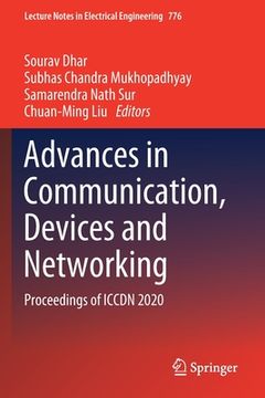 portada Advances in Communication, Devices and Networking: Proceedings of Iccdn 2020 (en Inglés)
