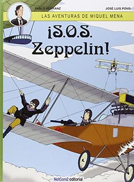 portada Las Aventuras de Miquel Mena 02: S. O. S. Zeppelin! (in Spanish)